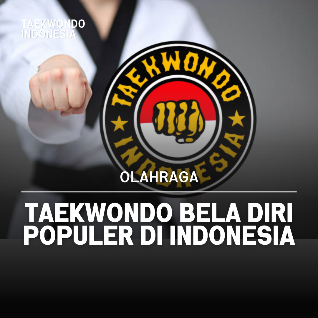 Kejuaraan Dunia Taekwondo: Puncak Prestasi dalam Seni Bela Diri Taekwondo Indonesia Dojang eriwakangmaluku